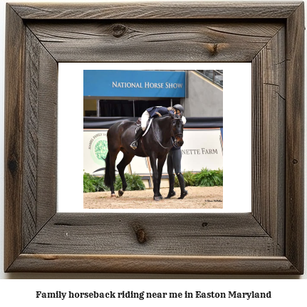 family horseback riding near me in Easton, Maryland